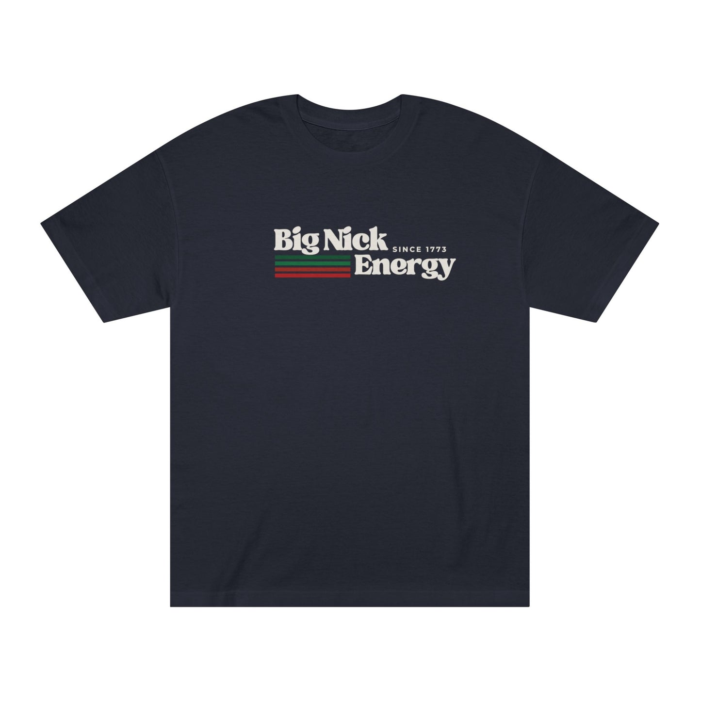 Big Nick Energy Classic T-Shirt (Unisex)