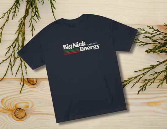 Big Nick Energy Classic T-Shirt (Unisex)