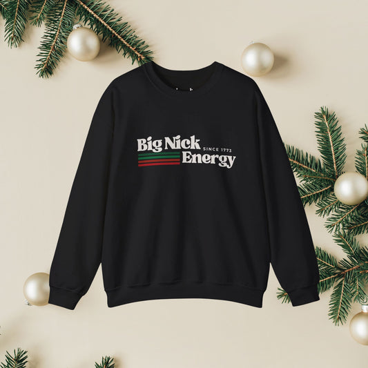 Big Nick Energy Sweatshirt (Unisex)